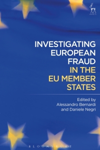 investigating european fraud in the eu member states 1st edition daniele negri, alessandro bernardi