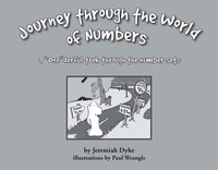 journey through the world of numbers 1st edition jeremiah dyke 0984638113, 9780984638116