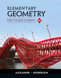 elementary geometry for college students 6th edition daniel c. alexander, geralyn m. koeberlein 1305197615,