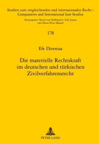 die materielle rechtskraft im deutschen und tuerkischen zivilverfahrensrecht 1st edition efe direnisa