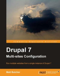 drupal 7 multi sites configuration 1st edition matt butcher 1849518009, 9781849518000