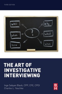 the art of investigative interviewing 3rd edition sebyan black, inge 0124115772, 9780124115774