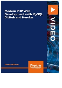 modern php web development with mysql github and heroku 1st edition trevoir williams 1801070660,