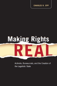 making rights real 1st edition charles r. epp 0226211657, 9780226211657
