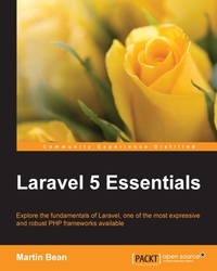 laravel 5 essentials 1st edition martin bean 1785283014, 9781785283017