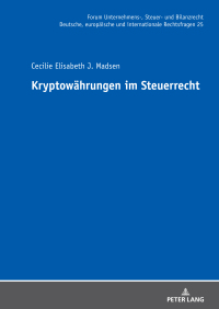 kryptowaehrungen im steuerrecht 1st edition cecilie elisabeth j. madsen 3631892241, 9783631892244