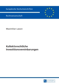 kollektivrechtliche investitionsvereinbarungen 1st edition maximilian lasson 3631655606, 9783631655603