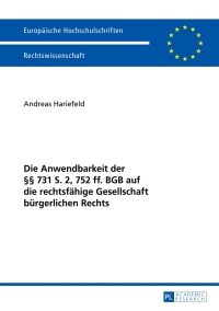 die anwendbarkeit der 731 s 2 752 ff bgb auf die rechtsfaehige gesellschaft buergerlichen rechts 1st edition