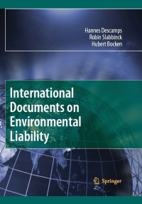 international documents on environmental liability 1st edition hannes descamps, robin slabbinck, hubert