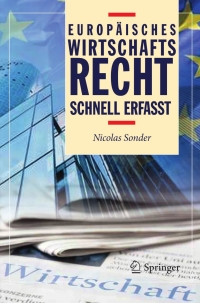 europ isches wirtschaftsrecht schnell erfasst 1st edition nicolas sonder 3642254187, 9783642254185
