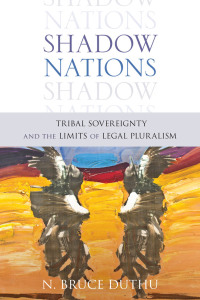 shadow nations 1st edition bruce duthu 0199735867, 9780199735860