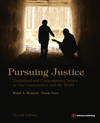 pursuing justice traditional and contemporary issues in our communities and the world 2nd edition weisheit,