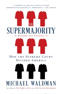 the supermajority 1st edition michael waldman 1668006065, 9781668006061