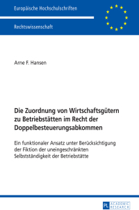 die zuordnung von wirtschaftsguetern zu betriebstaetten im recht der doppelbesteuerungsabkommen 1st edition