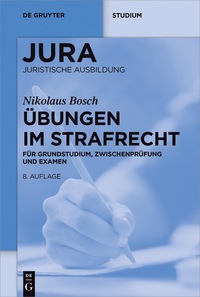 bungen im strafrecht 8th edition nikolaus bosch 3110485613, 9783110485615