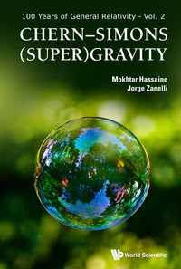 chern simons gravity 1st edition mokhtar hassaine, jorge zanelli 9814730939, 9789814730938