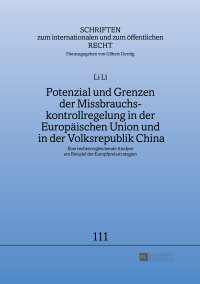potenzial und grenzen der missbrauchskontrollregelung in der europaeischen union und in der volksrepublik