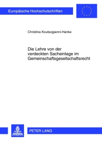 die lehre von der verdeckten sacheinlage im gemeinschaftsgesellschaftsrecht 1st edition christina