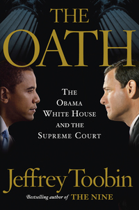 the oath 1st edition jeffrey toobin 0385527209, 9780385527200