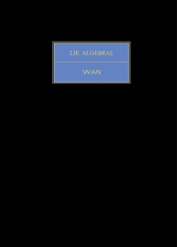 lie algebras 1st edition zhe xian wan 0080179525, 9780080179520