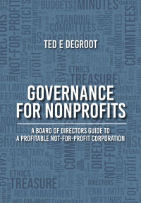 governance for nonprofits 1st edition ted e degroot 1627344306, 9781627344302