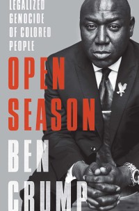 open season 1st edition ben crump 0062375091, 9780062375094