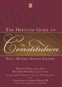 the heritage guide to the constitution 1st edition david forte, matthew spalding 1621572684, 9781621572688
