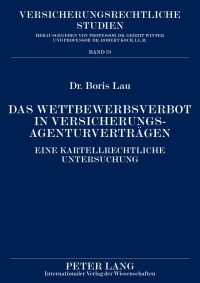 das wettbewerbsverbot in versicherungsagenturvertraegen 1st edition boris lau 3631599129, 9783631599129