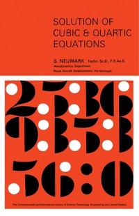 solution of cubic and quartic equations 1st edition s. neumark 008011220x, 9780080112206