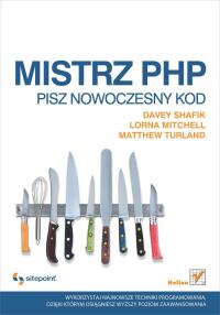 mistrz php pisz nowoczesny kod 1st edition davey shafik, lorna mitchell, matthew turland 8324644725,
