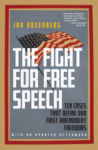 the fight for free speech 1st edition ian rosenberg 1479825913, 9781479825912