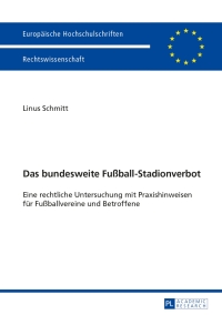 das bundesweite fu ball stadionverbot 1st edition linus schmitt 3631642474, 9783631642474