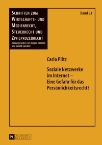 soziale netzwerke im internet eine gefahr fuer das persoenlichkeitsrecht 1st edition carlo piltz 3631627351,