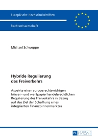 hybride regulierung des freiverkehrs 1st edition michael schweppe 3631625014, 9783631625019