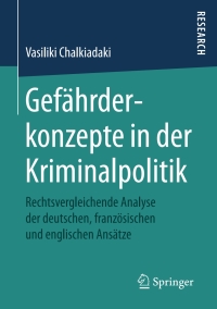 gef hrderkonzepte in der kriminalpolitik 1st edition vasiliki chalkiadaki 3658160101, 9783658160104