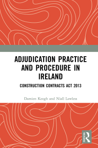 adjudication practice and procedure in ireland 1st edition damien keogh, niall lawless 0367491141,