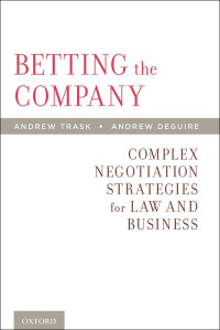 betting the company 1st edition andrew trask, andrew deguire 0199846251, 9780199846252