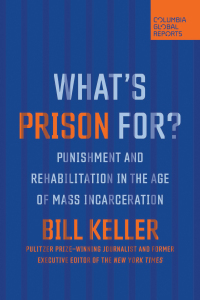 whats prison for 1st edition bill keller 173591374x, 9781735913742