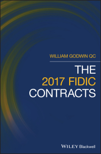 the 2017 fidic contracts 1st edition william godwin 1119514630, 9781119514633