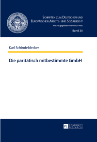 die paritaetisch mitbestimmte gmbh 1st edition karl schindeldecker 3631642466, 9783631642467