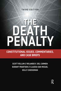 the death penalty 3rd edition scott vollum, rolando v. del carmen, durant frantzen, claudia san miguel,