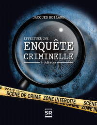 effectuer une enqu te criminelle 4th edition jacques boilard 2924038960, 9782924038963