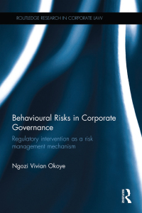 behavioural risks in corporate governance 1st edition ngozi vivian okoye 113809434x, 9781138094345