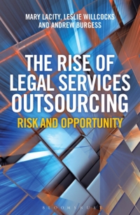 the rise of legal services outsourcing 1st edition mary lacity, andrew burgess, leslie willcocks 147290642x,