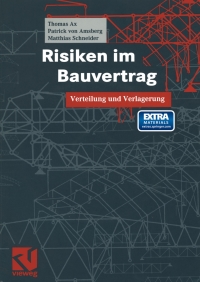 risiken im bauvertrag 1st edition thomas ax, patrick amsberg, matthias schneider 3528017589, 9783528017583