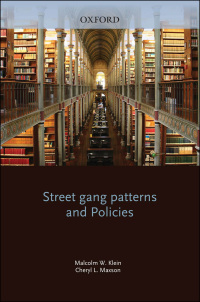 street gang patterns and policies 1st edition malcolm w. klein, cheryl l. maxson 0199742898, 9780199742899