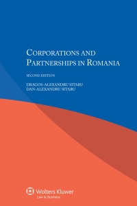 corporations and partnerships in romania 2nd edition dragos alexandru sitaru, dan alexandru sitaru