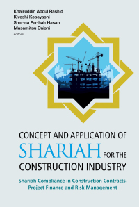 concept and application of shariah for the construction 1st edition author 9813238909,