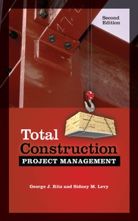 total construction project management 2nd edition george j. ritz, sidney m. levy 0071801375, 9780071801379