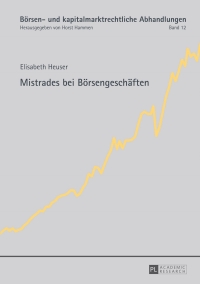 mistrades bei boersengeschaeften 1st edition elisabeth heuser 3631625812, 9783631625811